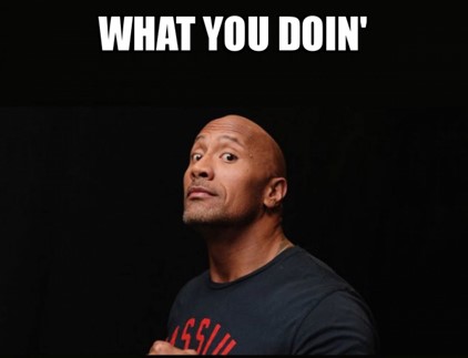 A meme with Dwayne "The Rock" Johnson